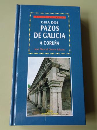 Gua dos pazos de Galicia. A Corua
