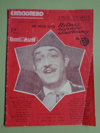 Cancionero. Jorge Negrete. Sus nuevos xitos. Ritmos hispanoamericanos