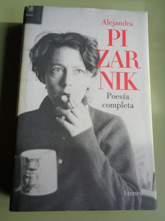 Poesa completa -  Alejandra Pizarnik