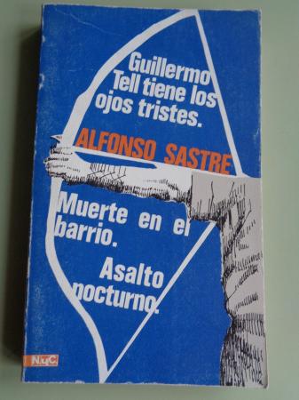 Guillermo Tell tiene los ojos tristes - Muerte en el barrio - Asalto nocturno