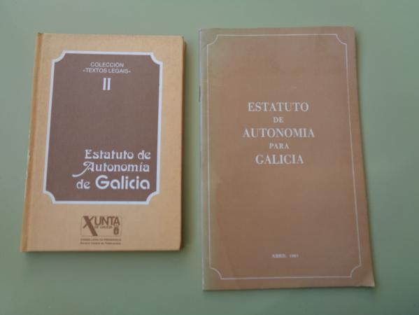 Estatuto de Autonoma para Galicia (En castellano) / Estatuto de Autonoma de Galicia (En galego) 