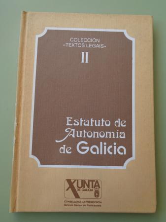 Estatuto de Autonoma para Galicia (En castellano) / Estatuto de Autonoma de Galicia (En galego) 