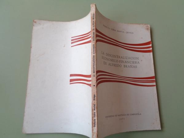 La descentralizacin econmico-financiera en Alfredo Braas