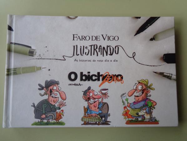 O bichero 20 anos. Faro de Vigo ilustrando. As historias do noso da a da