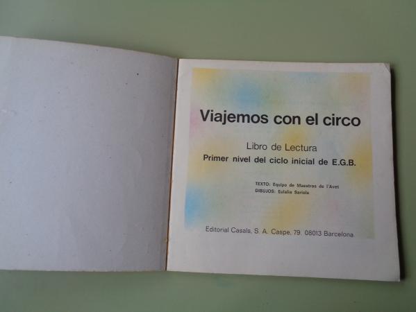 Viajemos con el circo. Libro de Lectura. Primer nivel del ciclo inicianl de EGB