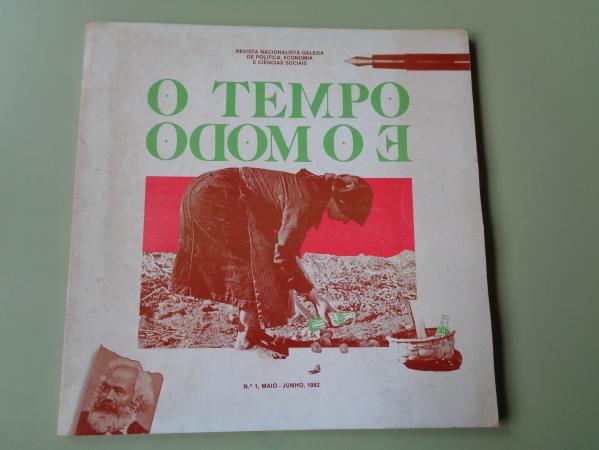 O tempo e o modo. Revista nacionalista galega de poltica, economa e ciencias sociais. N 1. Maio-Junho, 1982