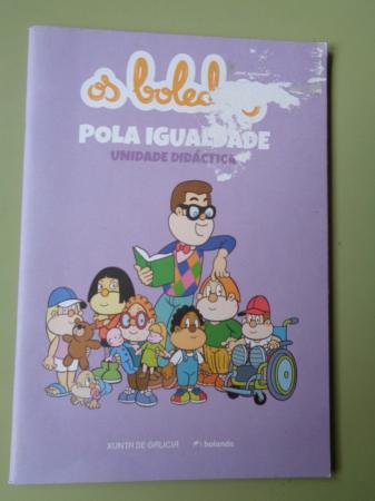 Os Bolechas pola igualdade. Unidade Didctica