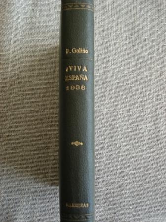 Viva Espaa! 1936 Hacia la restauracin nacional