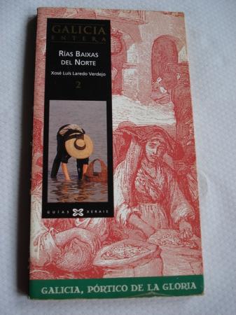 Galicia entera 2: Ras Baixas del Norte ( En castellano)