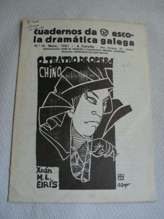 Cuadernos da Escola Dramtica Galega. N 18 - Maio, 1981. O teatro de pera chino
