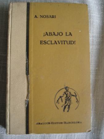 Abajo la esclavitud!