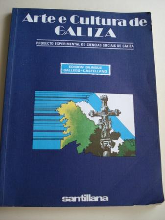 Arte e Cultura de Galiza. Proxecto experimental de Ciencias Sociais de Galiza. Edicin bilinge galego-castellano