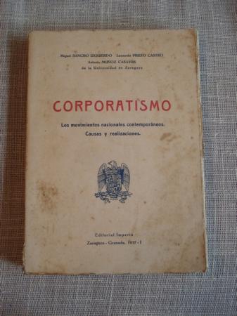 Corporatismo. Los movimientos nacionales contemporneos. Causas y realizaciones