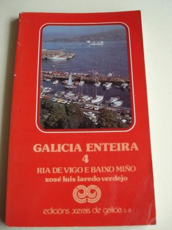 Galicia enteira. Volume 4. Ra de Vigo e Baixo Mio. Primeira edicin (1982)