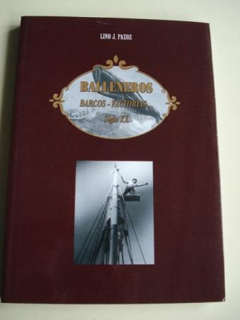 Balleneros. Barcos - Factoras... Siglo XX