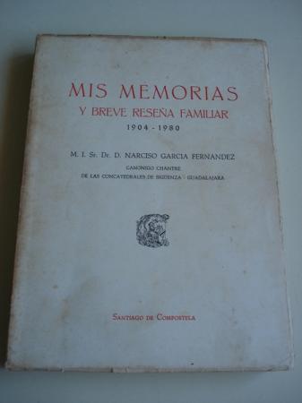 Mis memorias y breve resea familiar 1904-1980
