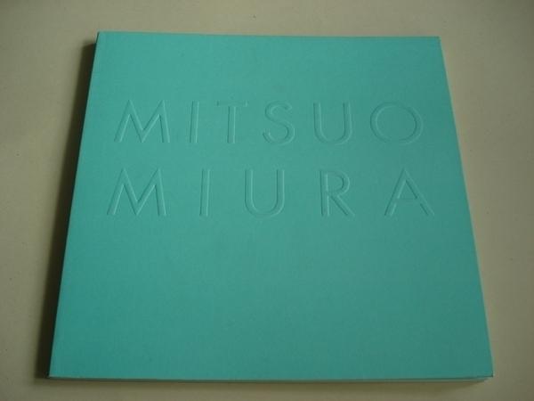 MITSUO MIURA. Catlogo Exposicin Museo de Arte Contemporneo Unin Fenosa. A Corua, 2001. Textos en espaol e galego