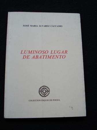 Luminoso lugar de abatimento