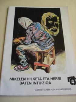 Ver os detalles de:  Mikelen Hilketa eta herri - Baten Intuizioa (La muerte de Mikel Zabalza)