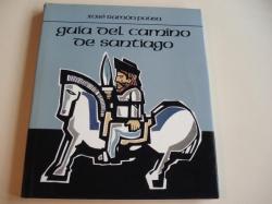 Ver os detalles de:  Gua del Camino de Santiago (textos en espaol). Con fotografas en color e mapas