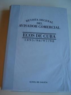 Ver os detalles de:  ECOS DE CUBA. revista decenal del Avisador Comercial. 1895-1896-1897-1898. Edicin facsmil