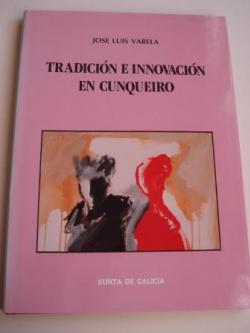 Ver os detalles de:  Tradicin e innovacin en Cunqueiro (Texto en espaol)