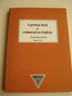 Ver os detalles de:  A prensa local e comarcal en Galicia