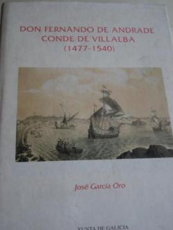 Ver os detalles de:  Don Fernando de Andrade, Conde de Villalba (1477-1540).