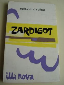 Ver os detalles de:  Zardigot. 1 Premio do concurso de obras teatrais en galego, ABRENTE, Ribadavia, 1973