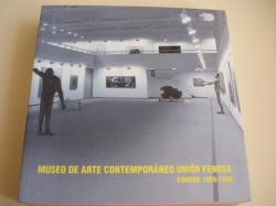 Ver os detalles de:  Museo de Arte Contemporneo UNION FENOSA. Fondos 1989-1998
