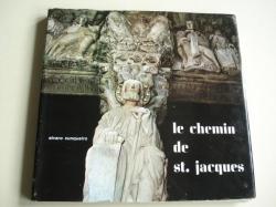 Ver os detalles de:  Le chemin de St. Jacques. Textos en francs. Fotografas en color
