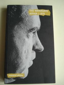 Ver os detalles de:  The Watergate Affair, 1972. The resignation of President Richard M. Nixon (Text in english)
