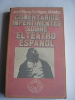 Ver os detalles de:  Comentarios impertinentes sobre el teatro espaol