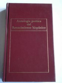 Ver os detalles de:  Antologa potica del Renacimiento hispnico (Edicin de Antonio Prieto)