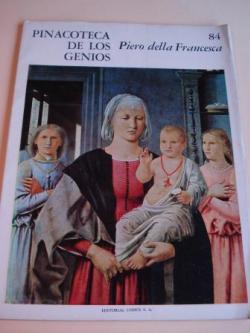 Ver os detalles de:  Piero della Francesca. Pinacoteca de los genios, N 84 (Texto de Luis Seoane: El juicio del siglo XX)