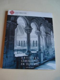 Ver os detalles de:  Artistas camiantes en Ourense. Catlogo Exposicin Albergue de Peregrinos de San Francisco. Ourense, 1999