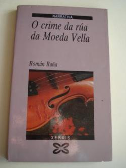 Ver os detalles de:  O crime da ra da Moeda Vella