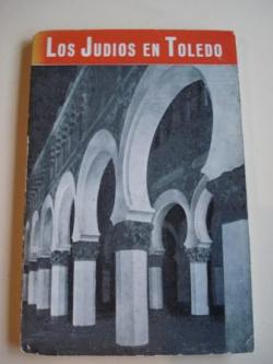 Ver os detalles de:  Los Judos en Toledo y sus sinagogas