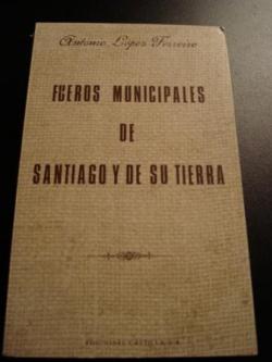Ver os detalles de:  Fueros municipales de Santiago y de su tierra (Galicia)