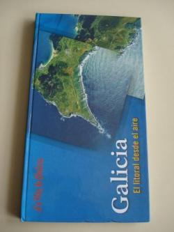 Ver os detalles de:  Galicia. El litoral desde el aire (Fotografas en color)