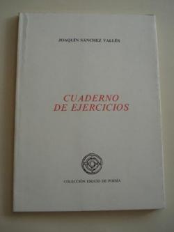 Ver os detalles de:  Cuaderno de ejercicios (VIII Premio Esquo de Poesa)