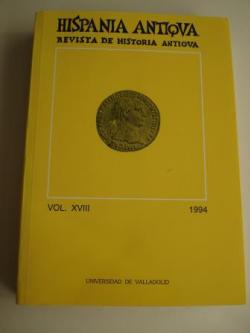 Ver os detalles de:  HISPANIA ANTIQVA. Revista de Historia Antigua. Vol. XVIII. 1994