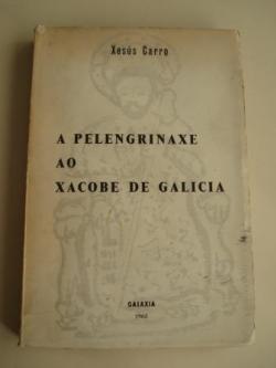 Ver os detalles de:  A pelengrinaxe ao Xacobe de Galicia