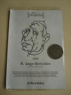 Ver os detalles de:  M. Lago Gonzlez / Xon Vicente Viqueira. Medalla conmemorativa 40 aniversario Da das Letras Galegas. Coleccin Medallas Galicia ao p da letra