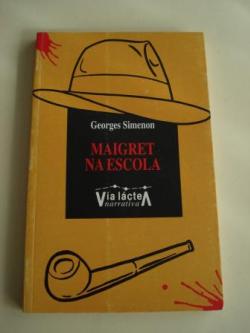Ver os detalles de:  Maigret na escola (Traducin de X. M. Martnez Oca)
