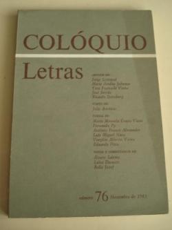 Ver os detalles de:  COLQUIO LETRAS. Revista bimestral. Nmero 76. Novembro de 1983