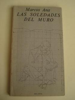 Ver os detalles de:  Las soledades del muro (Ilustrado por Agustn Ibarrola)