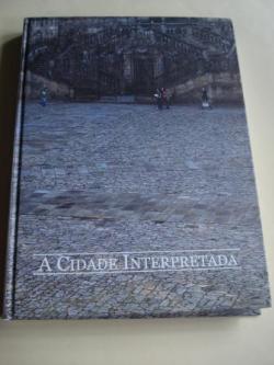 Ver os detalles de:  A cidade interpretada