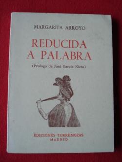 Ver os detalles de:  Reducida a palabra (Prlogo de Jos Garca Nieto)