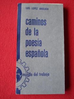 Ver os detalles de:  Caminos de la poesa espaola (Poetas castellanos de hoy)